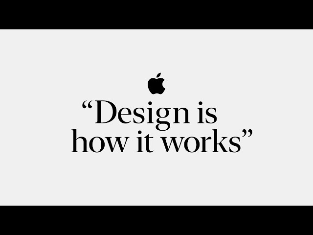 design inspiration videos - Design is how it works Apple